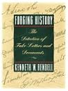 Forging History: The Detection of Fake Letters & Documents Forging History: The Detection of Fake Letters & Documents