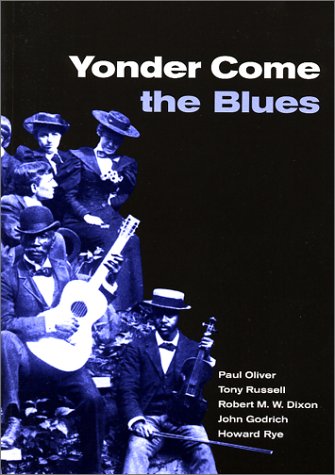 Yonder Come the Blues: The Evolution of a Genre (Paperback)