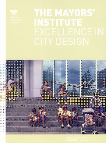 The Mayor's Institute: Excellence in City Design (Paperback)