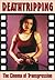 Deathtripping: The Cinema o...