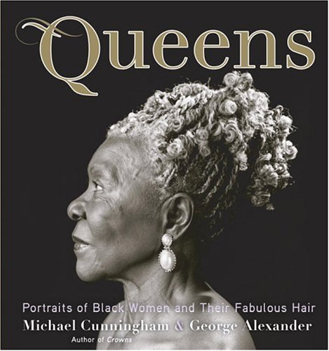 Queens: Portraits of Black Women and their Fabulous Hair (Hardcover)