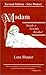 Madam by Lora Shaner