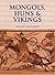 Mongols, Huns and Vikings: Nomads at War (History of Warfare)