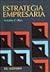 Estrategia Empresaria (Spanish Edition)