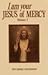 I Am Your Jesus of Mercy: Vol I