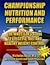 Championship Nutrition and Performance: The Wrestler's Guide to Lifestyle, Diet and Healthy Weight Control