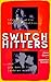 Switch Hitters: Lesbians Wr...