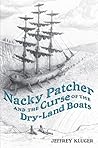 Nacky Patcher & the Curse of the Dry-Land Boats