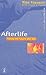 Afterlife: Facing the Futur...