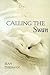 Calling the Swan