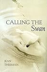 Calling the Swan