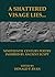 A Shattered Visage Lies...Nineteenth Century Poetry Inspired ... by Donald P. Ryan