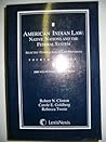 American Indian Law: Native Nations and the Federal System (Selected Federal Indian Law Provisions, 2005 Statutory Supplement - Fourth Edition)
