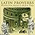 Latin Proverbs: Wisdom from Ancient to Modern Times (Artes Latinae)