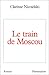 Le Train de Moscou