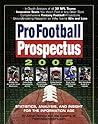 Pro Football Prospectus 2005: Statistics, Analysis, and Insight for the Information Age