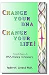 Change Your DNA, Change Your Life! Change Your DNA, Change Your Life!