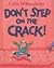 Don't Step on the Crack!