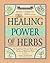 The Healing Power of Herbs:...