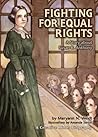 Fighting for Equal Rights: A Story About Susan B. Anthony (Creative Minds Biography) Fighting for Equal Rights: A Story About Susan B. Anthony (Creative Minds Biography)