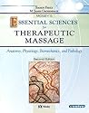 Mosby's Essential Sciences for Therapeutic Massage: Anatomy, Physiology, Biomechanics and Pathology