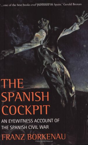 The Spanish Cockpit: An Eyewitness Account of the Spanish Civil War (Paperback)
