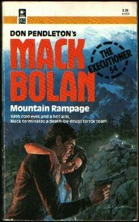 Mountain Rampage (Mack Bolan The Executioner, #54)