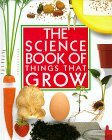 Science Book of Things That Grow