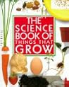 Science Book of Things That Grow