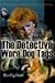The Detective Wore Dog Tags: A Story About Adventure & Murder & Romance