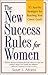 The New Success Rules for Women by Susan L. Abrams