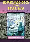 Breaking the Rules: Women in Prison and Feminist Therapy