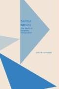 Skillful Means: The Heart of Buddhist Compassion (MONOGRAPH OF THE SOCIETY FOR ASIAN AND COMPARATIVE PHILOSOPHY)
