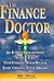 The Finance Doctor : An 8-Step Prescription So You Can Stop Chasing Your Bills & Start Chasing Your Dreams