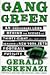 Gang Green: An Irreverent L...