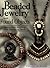 Beaded Jewelry with Found Objects: Incorporate Anything from Buttons to Shells