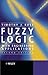 Fuzzy Logic with Engineering Appl 2e by Timothy J. Ross Fuzzy Logic with Engineering Appl 2e by Timothy J. Ross