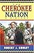 The Cherokee Nation: A History