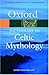 A Dictionary of Celtic Mythology (Oxford Quick Reference)