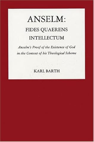 Anselm, Fides Quaerens Intellectum: Anselm's Proof of the Existence of God in the Context of His Theological Scheme