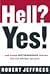 Hell? Yes! by Robert Jeffress