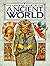 Usborne Book of the Ancient World: Combined Volume : Early Civilization/the Greeks/the Romans/ (Illustrated World History)