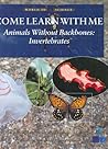 Animals Without Backbones: Invertebrates (World of Science: Come Learn with Me)