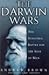 The Darwin Wars: The Scient...