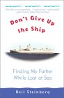 Don't Give Up the Ship: Finding My Father While Lost at Sea