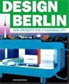 Design Berlin: New Projects for a Changing City