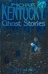 More Kentucky Ghost Stories by Michael Paul Henson