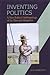 Inventing Politics: A New Political Anthropology of the Hawaiian Kingdom