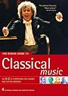 The Rough Guide to Classical Music by Duncan Clark