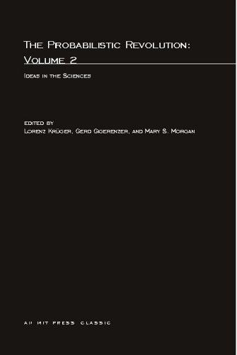 The Probabilistic Revolution, Volume 2: Ideas in the Sciences (Bradford Books)
